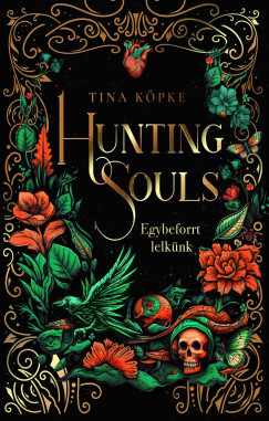 Hunting Souls - Egybeforrt lelknk