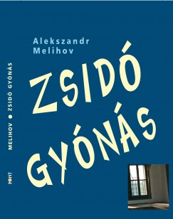 Alekszandr Melihov - Zsid gyns