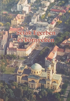 S�t�k Egerben �s k�rny�k�n
