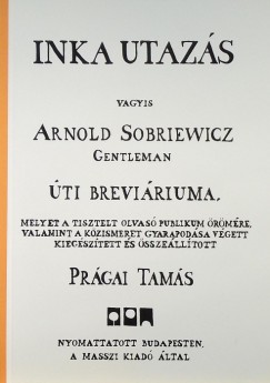 Inka utazs vagyis Arnold Sobriewicz Gentleman ti breviriuma