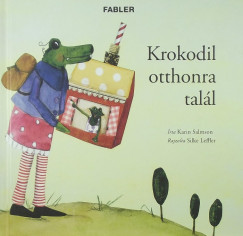 Silke Leffler - Karin Salmson - Krokodil otthonra tall