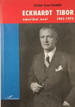 Eckhardt Tibor amerikai vei 1941-1972
