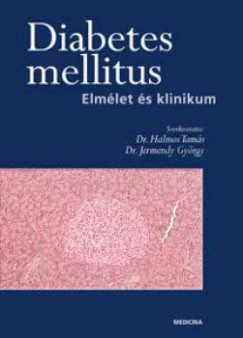 Dr. Halmos Tams   (Szerk.) - Diabetes mellitus