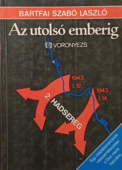 Bártfai Szabó László - Az utolsó emberig
