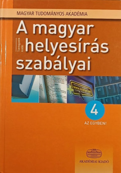 Pomzi Gyngyi   (Szerk.) - A magyar helyesrs szablyai - 4 az egyben