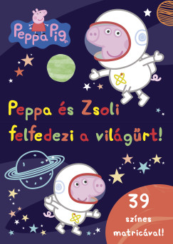 Peppa malac - Peppa �s Zsoli felfedezi a vil�g�rt!