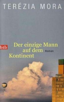 Terzia Mora - Der einzige Mann auf dem Kontinent