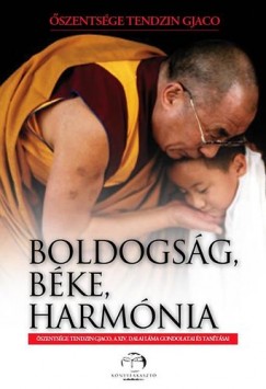 Gjaco  Tendzin  (A Xiv. Tibeti Dalai Lma) - Boldogsg, bke, harmnia