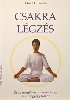 Helmut G. Sieczka - Csakra lgzs