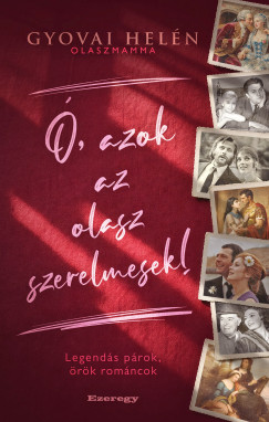 �, azok az olasz szerelmesek!