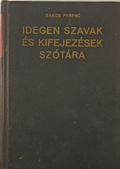 Idegen szavak �s kifejez�sek sz�t�ra