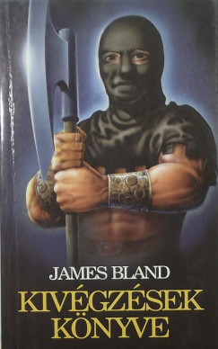 James Bland - Kivgzsek knyve
