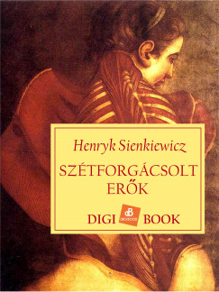 Henryk Sienkiewicz - Sztforgcsolt erk