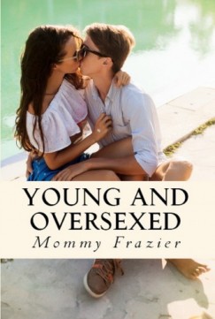 Mommy Frazier - Young and Oversexed