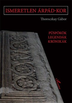 Thoroczkay Gbor - Ismeretlen rpd-kor