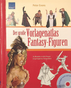 Peter Evans - Der grosse Vorlagenatlas Fantasy-Figuren + CD