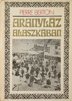 Aranyl�z Alaszk�ban