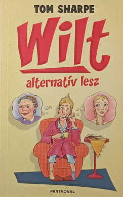 Tom Sharpe - Wilt alternatv lesz