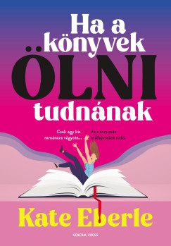 Ha a k�nyvek �lni tudn�nak
