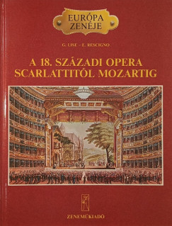 A 18. szzadi opera Scarlattitl Mozartig