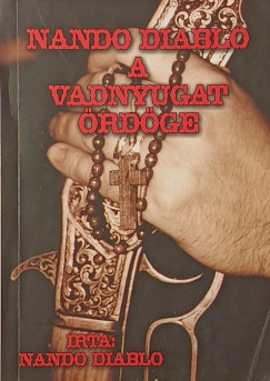 Nando Diablo, a Vadnyugat �rd�ge