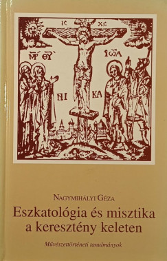 Eszkatolgia s misztika a keresztny keleten