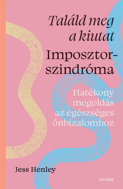 Tal�ld meg a kiutat - Imposztorszindr�ma