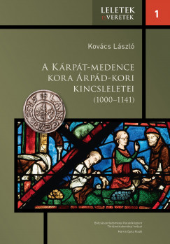 A Krpt-medence kora rpd-kori kincsleletei (1000-1141)