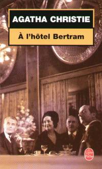 Agatha Christie -  l'hotel Bertram