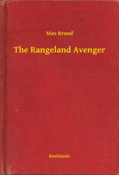 Max Brand - The Rangeland Avenger