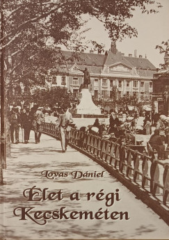 let a rgi Kecskemten