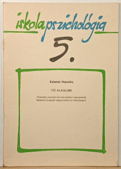 T�z alkalom - Tanul�si zavarok korrekci�j�hoz kapcsol�d� fejleszt� program tapasztalatai �s lehet�s�gei
