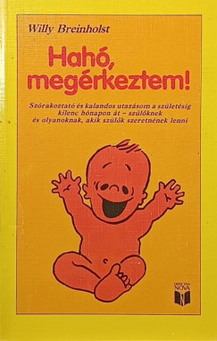 Hah�, meg�rkeztem!