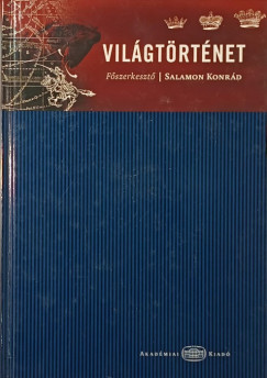 Salamon Konrád (Szerk.) - Világtörténet