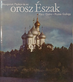 Novgorod, Pszkov s az orosz szak