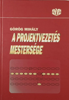 A projektvezet�s mesters�ge