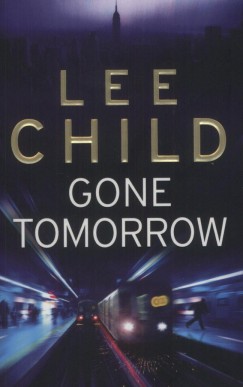 Lee Child - Gone Tomorrow