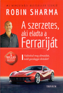 A szerzetes, aki eladta a Ferrariját