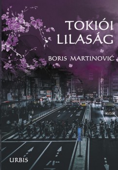 Boris Martinovic - Tokii lilasg