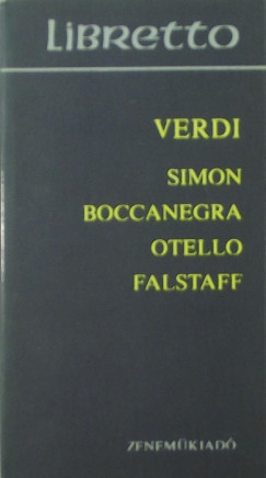 Simon Boccanegra - Otello - Falstaff