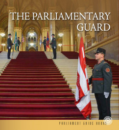 Frna Imre - Kedves Gyula - The Parliamentary Guard - Az Orszggylsi rsg