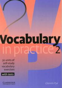 Glennis Pye - Vocabulary in practice 2 - Elementary