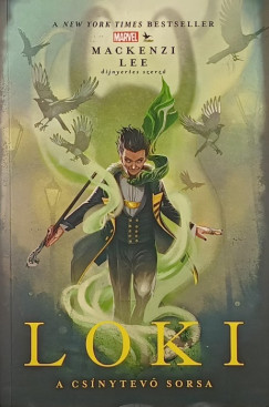 Mackenzi Lee - Loki: A csínytevő sorsa