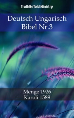 Hermann Truthbetold Ministry Joern Andre Halseth - Deutsch Ungarisch Bibel Nr.3