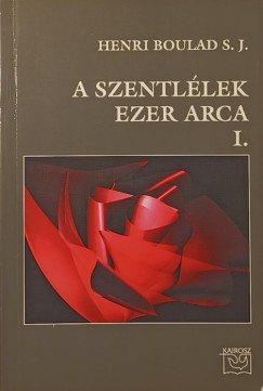 A szentllek ezer arca I.
