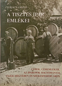 A tisztes ipar eml�kei