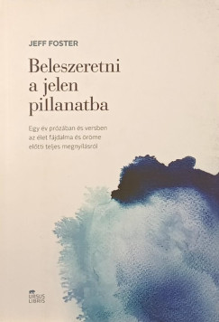 Beleszeretni a jelen pillanatba
