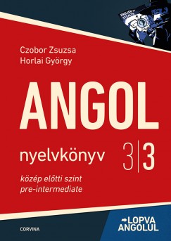 Czobor Zsuzsa - Horlai György - Angol nyelvkönyv 3/3. - Lopva angolul