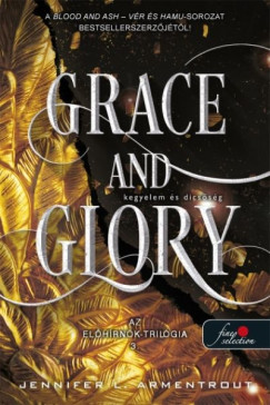 Grace and Glory - Kegyelem �s dics�s�g