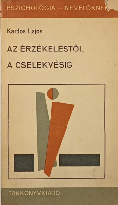 Az rzkelstl a cselekvsig
